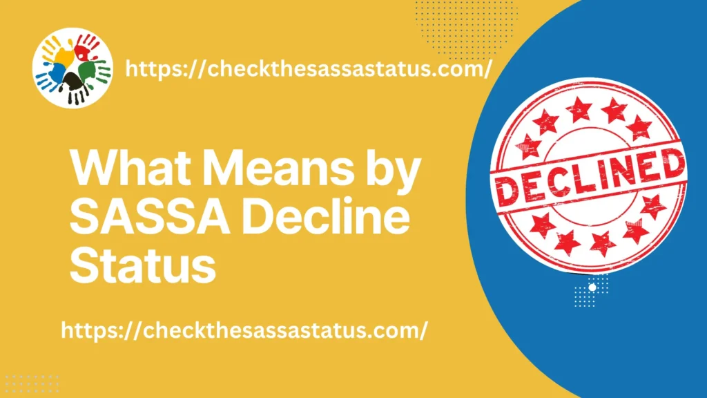 What does SASSA decline status